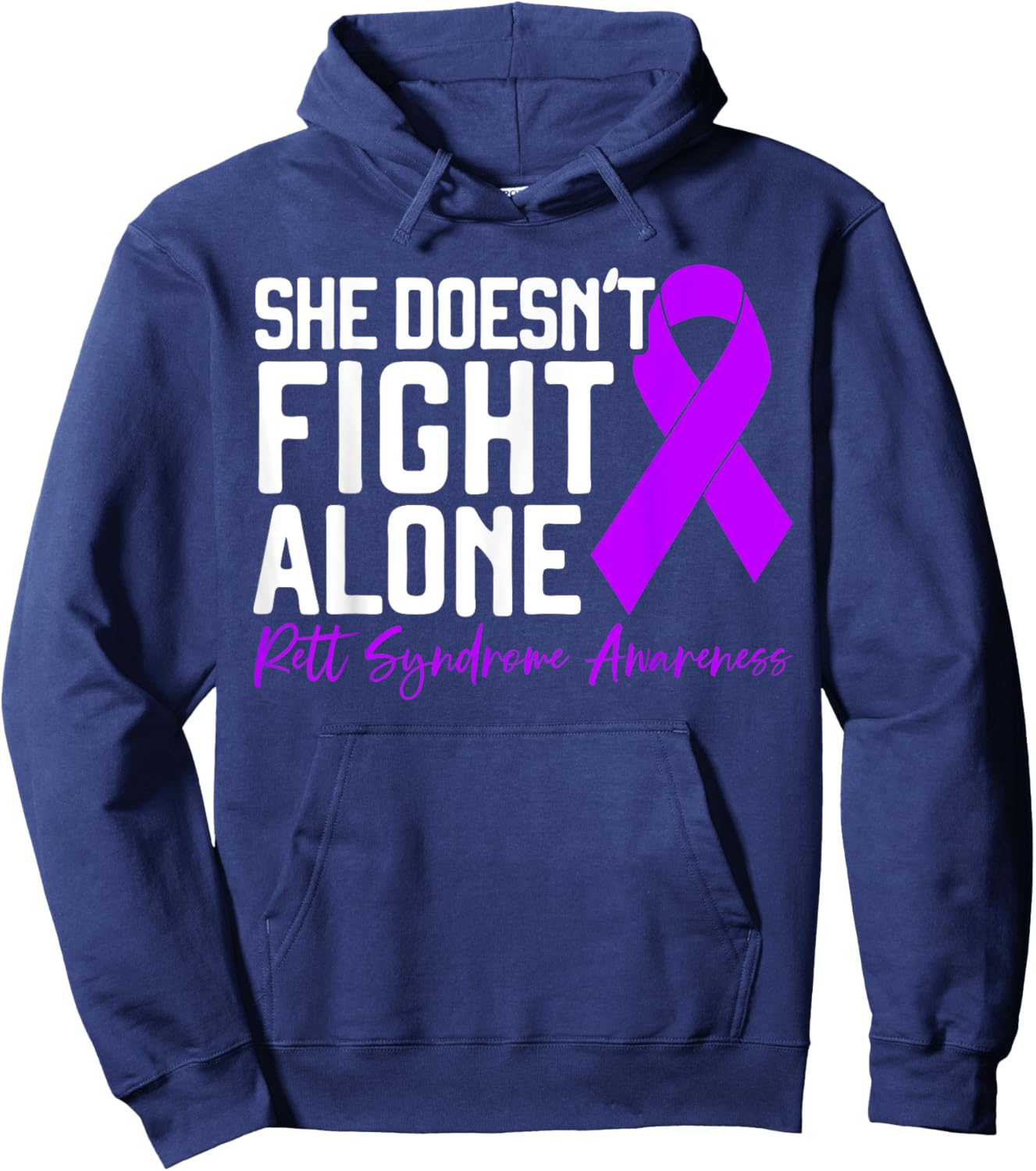 Rett Syndrome Awareness SteMi Apparel She Doesn't Fight Alone , -Adults, Black, Short Sleeve, Small Hoodie - Hoodie | Navy
