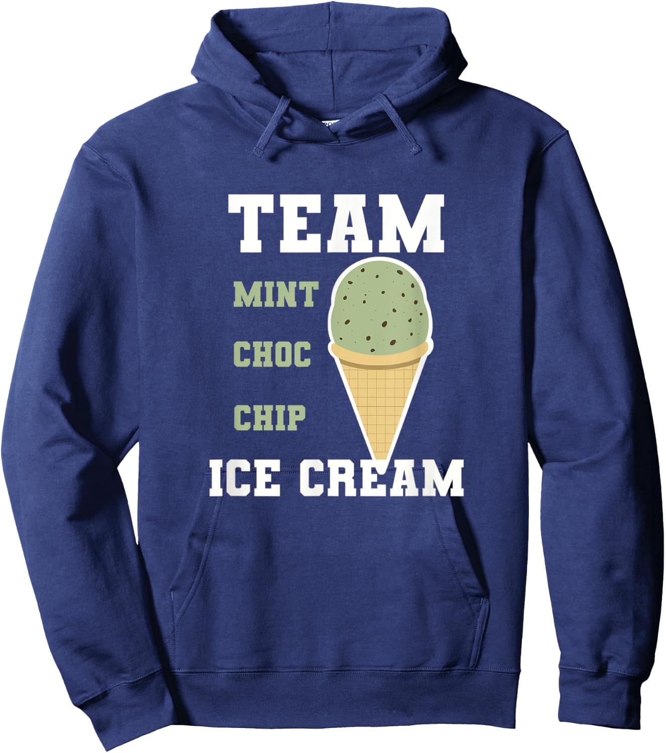 Team Mint Choc Chip Ice Cream Men Women Kids Hoodie - Hoodie | Navy