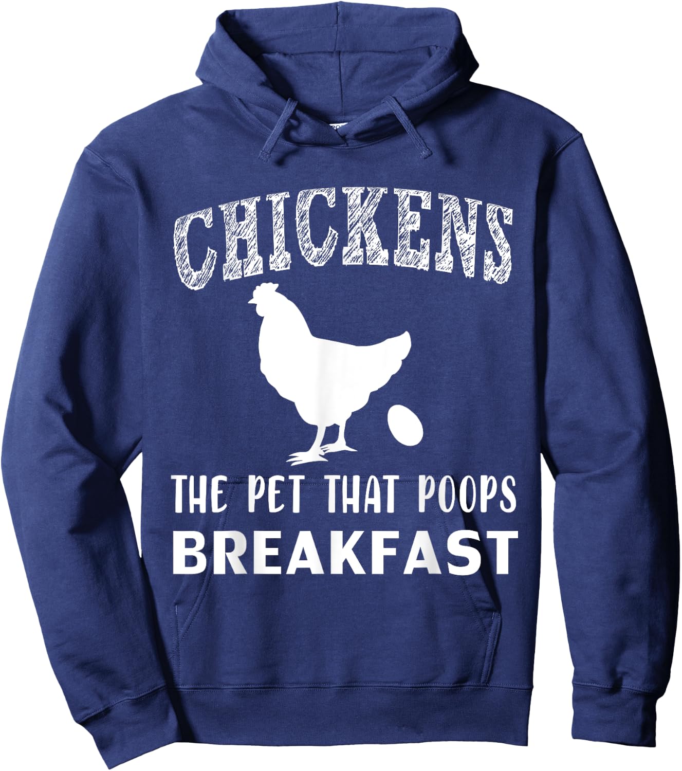 Funny Chickens the Pet that Poops Breakfast Hoodie - Hoodie | Navy