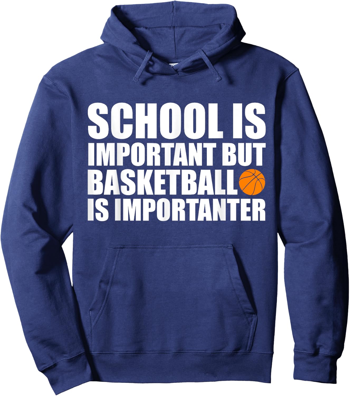 School Is Important But Basketball Is Importanter Hoodie - Hoodie | Navy
