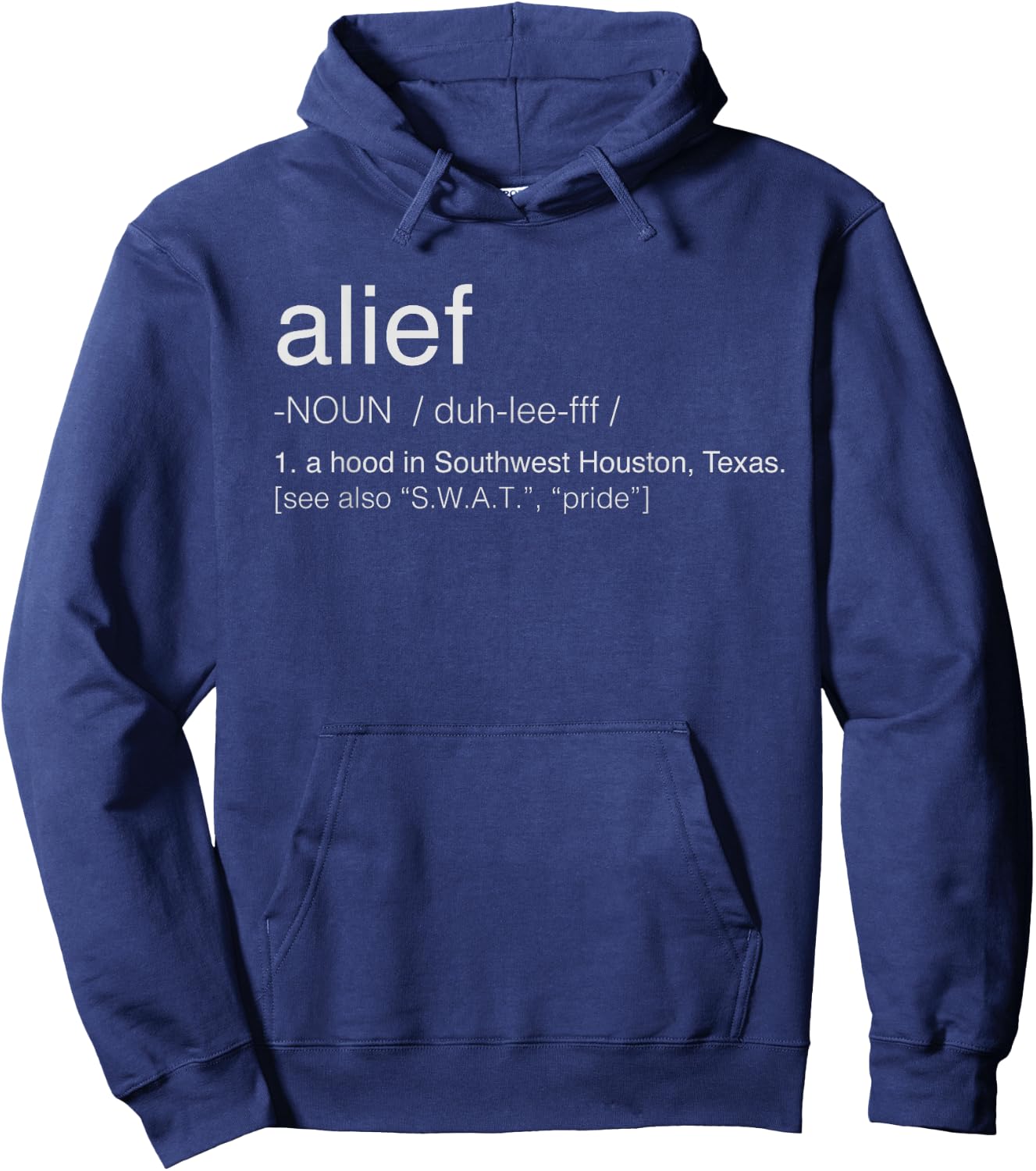 Alief - Dictionary Definition - S.W.A.T. and Pride Hoodie - Hoodie | Navy