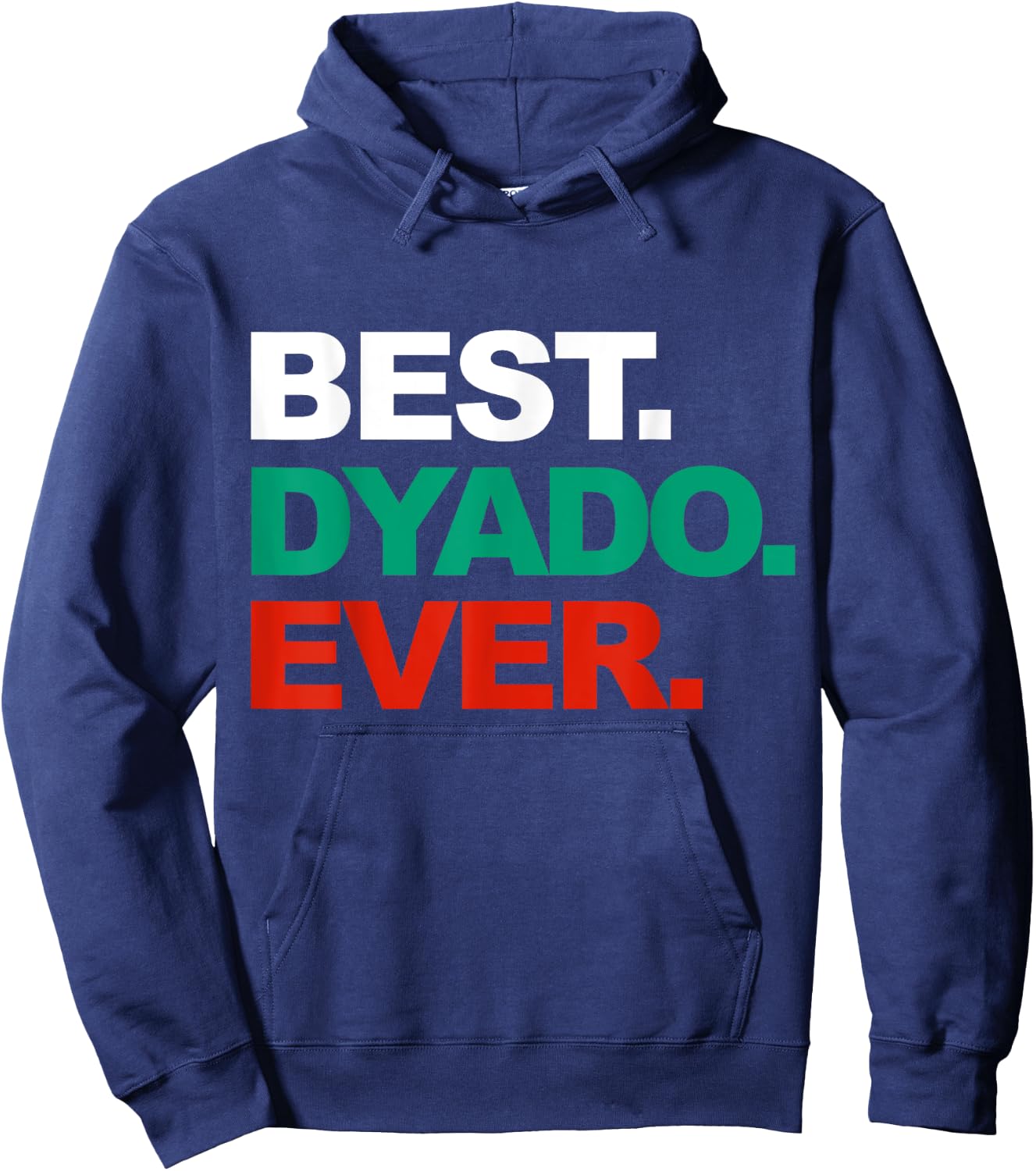 Best Dyado Ever Cool Father's Day Gift Bulgarian Grandpa Hoodie - Hoodie | Navy