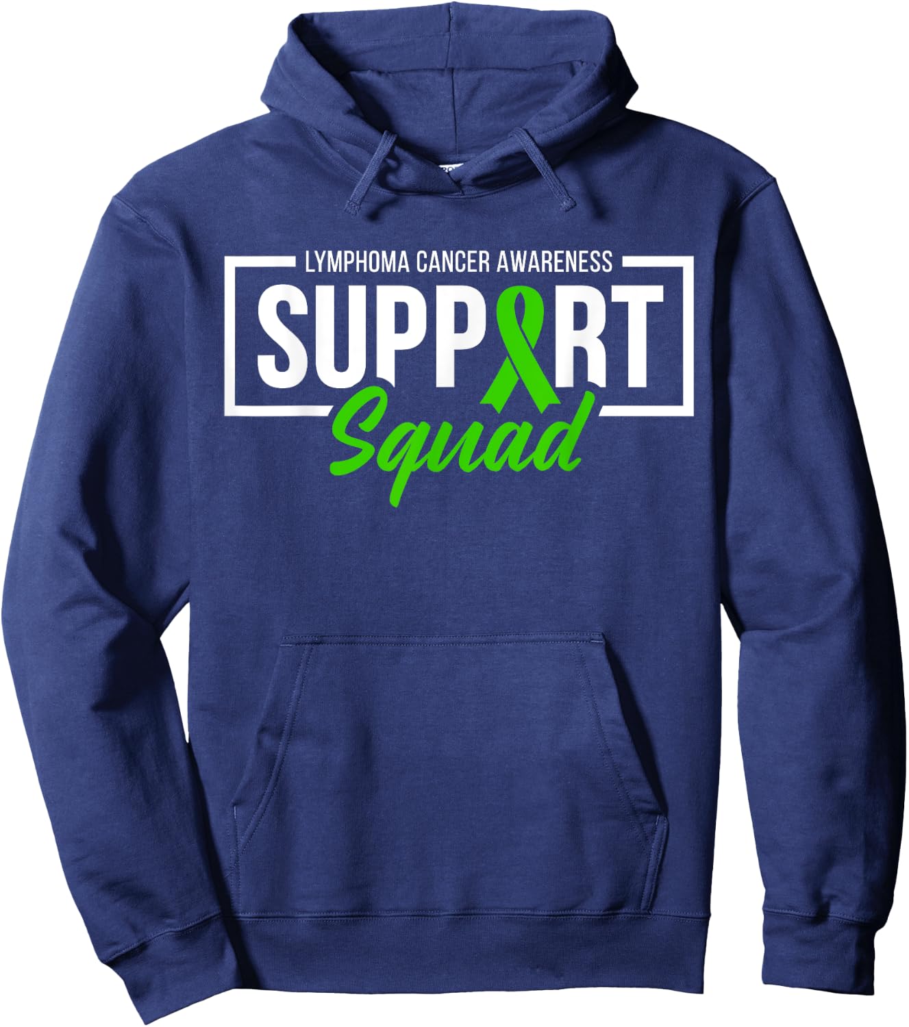 Lymphoma Cancer Awareness Support Squad I Wear Green Ribbon Hoodie - Hoodie | Navy