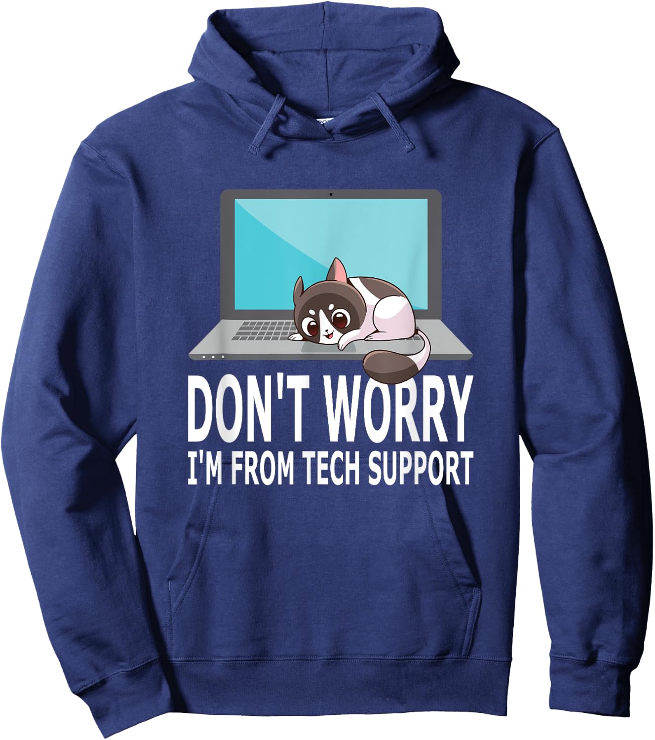 Don't Worry I'm From Tech Support Funny Cat For Sysadmin Men Women Hoodie - Hoodie | Navy