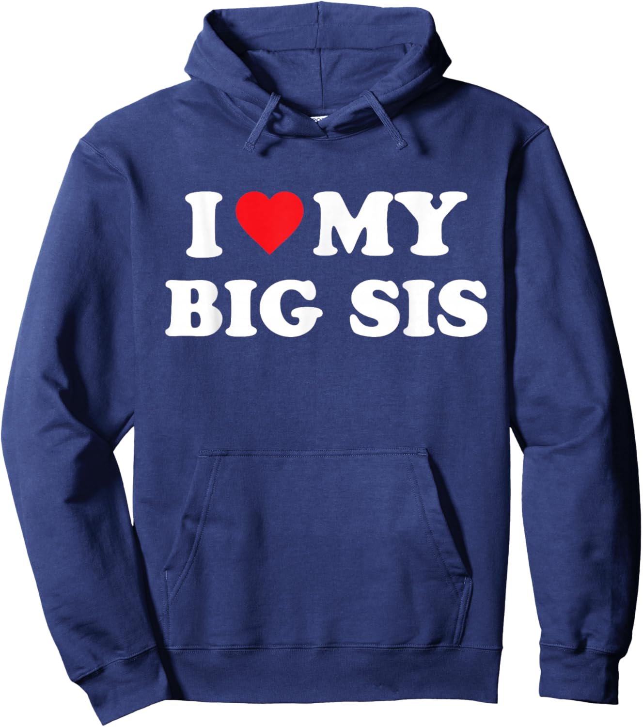 I Love My Big Sis Big Little Sister Matching Hoodie - Hoodie | Navy