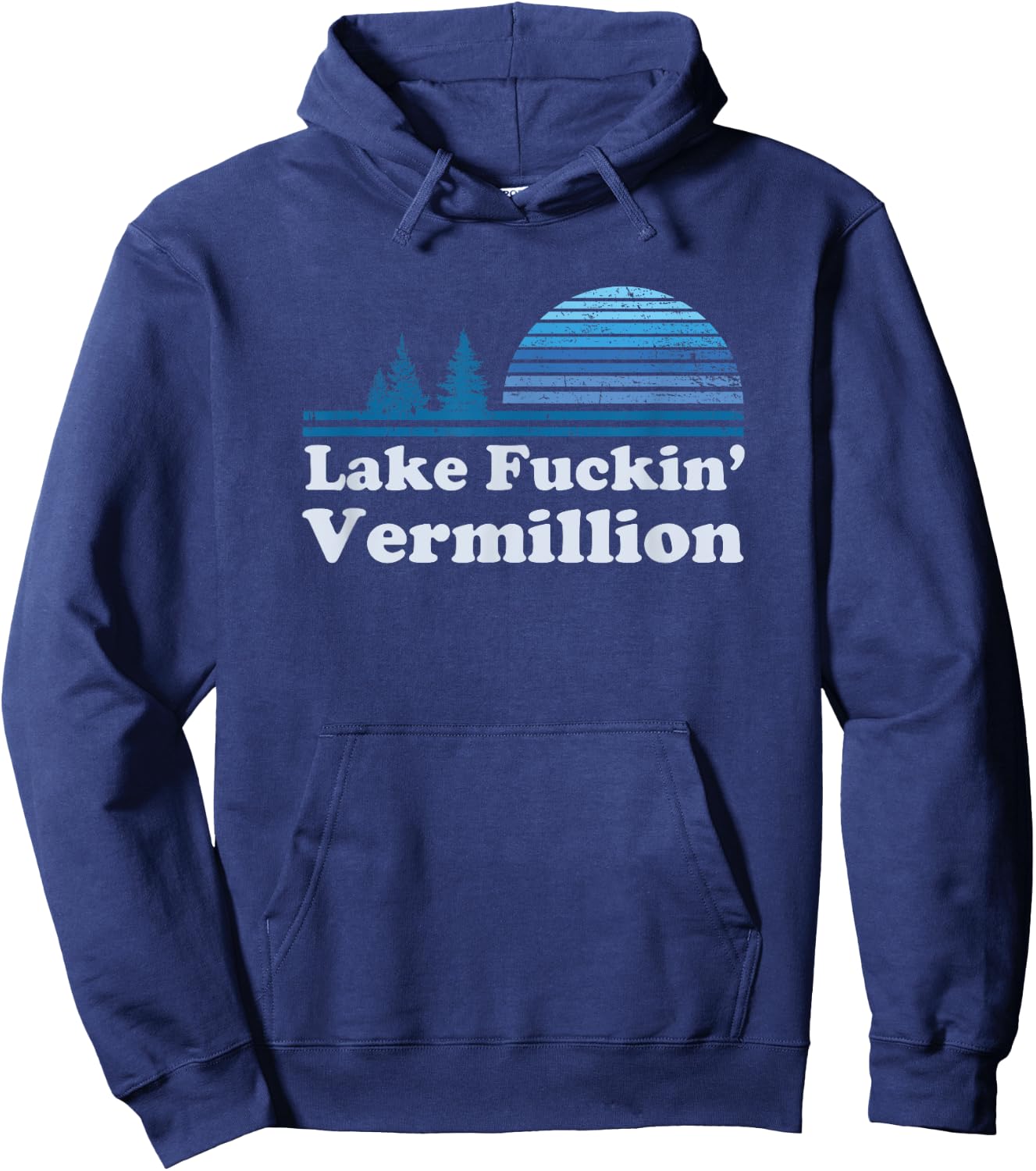 Lake Vermillion Retro funny offensive t shirt | Gift Hoodie - Hoodie | Navy