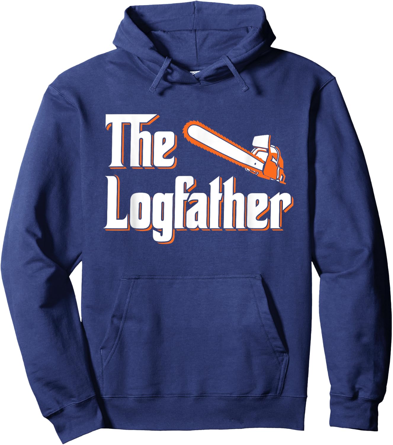 The Logfather - Lumberjack Chainsaw & Logger Woodsman Hoodie - Hoodie | Navy