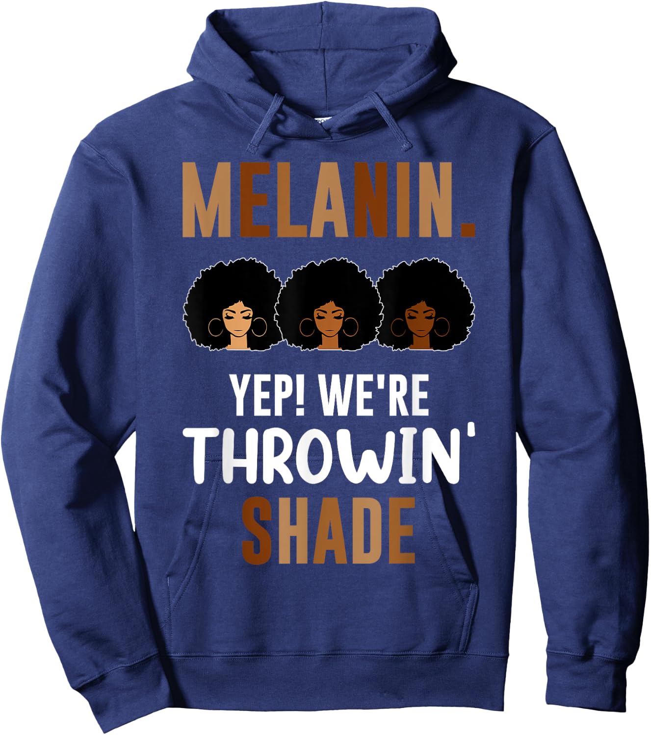 Melanin We're Throwing Shade Black Pride African Girl Hoodie - Hoodie | Navy