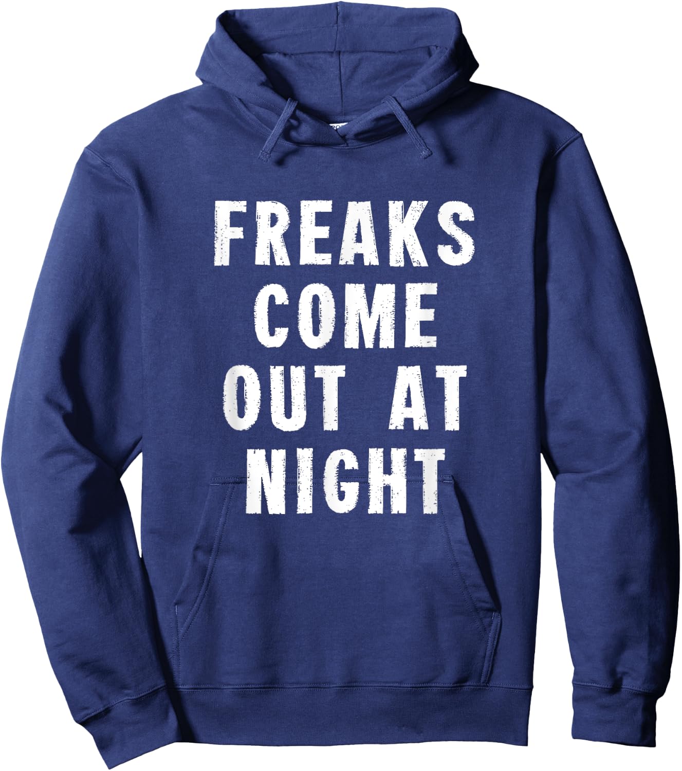 Freaks Come Out At Night Hoodie - Hoodie | Navy
