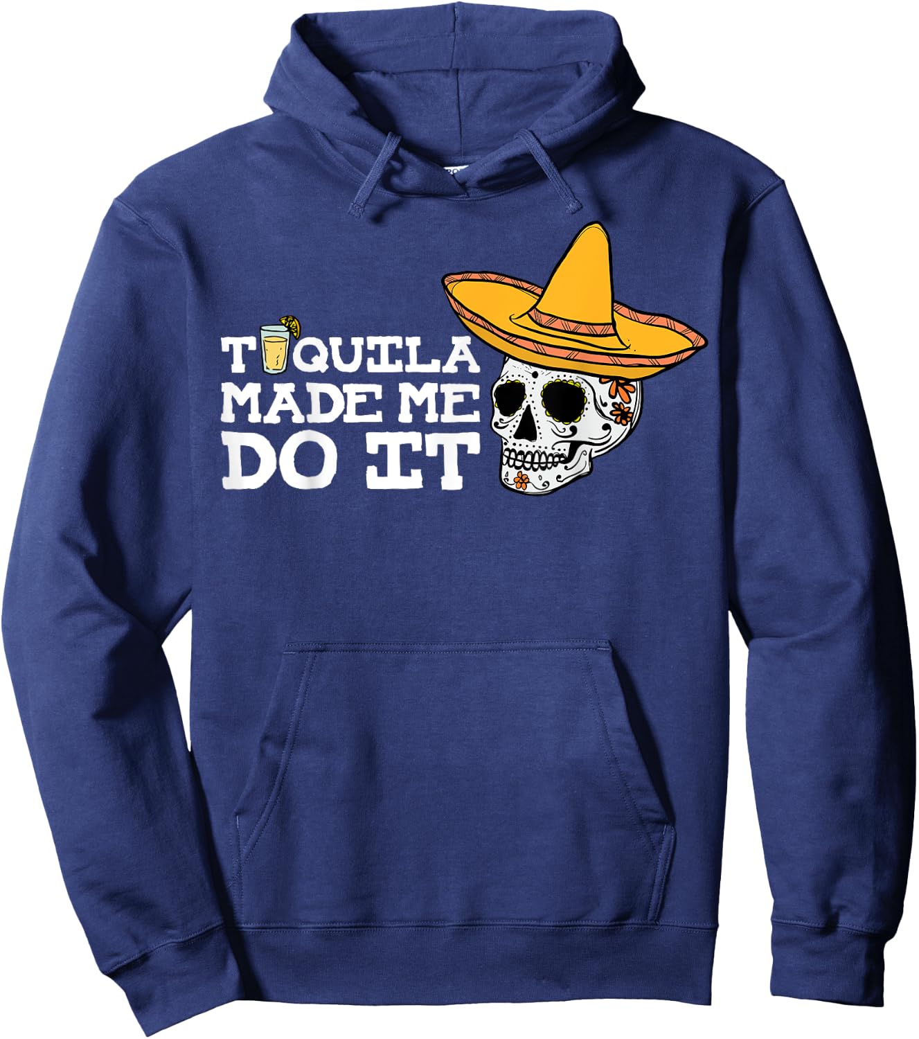 Tequila Made Me Do It Shirt Funny Drinking Drunk Gift Hoodie - Hoodie | Navy