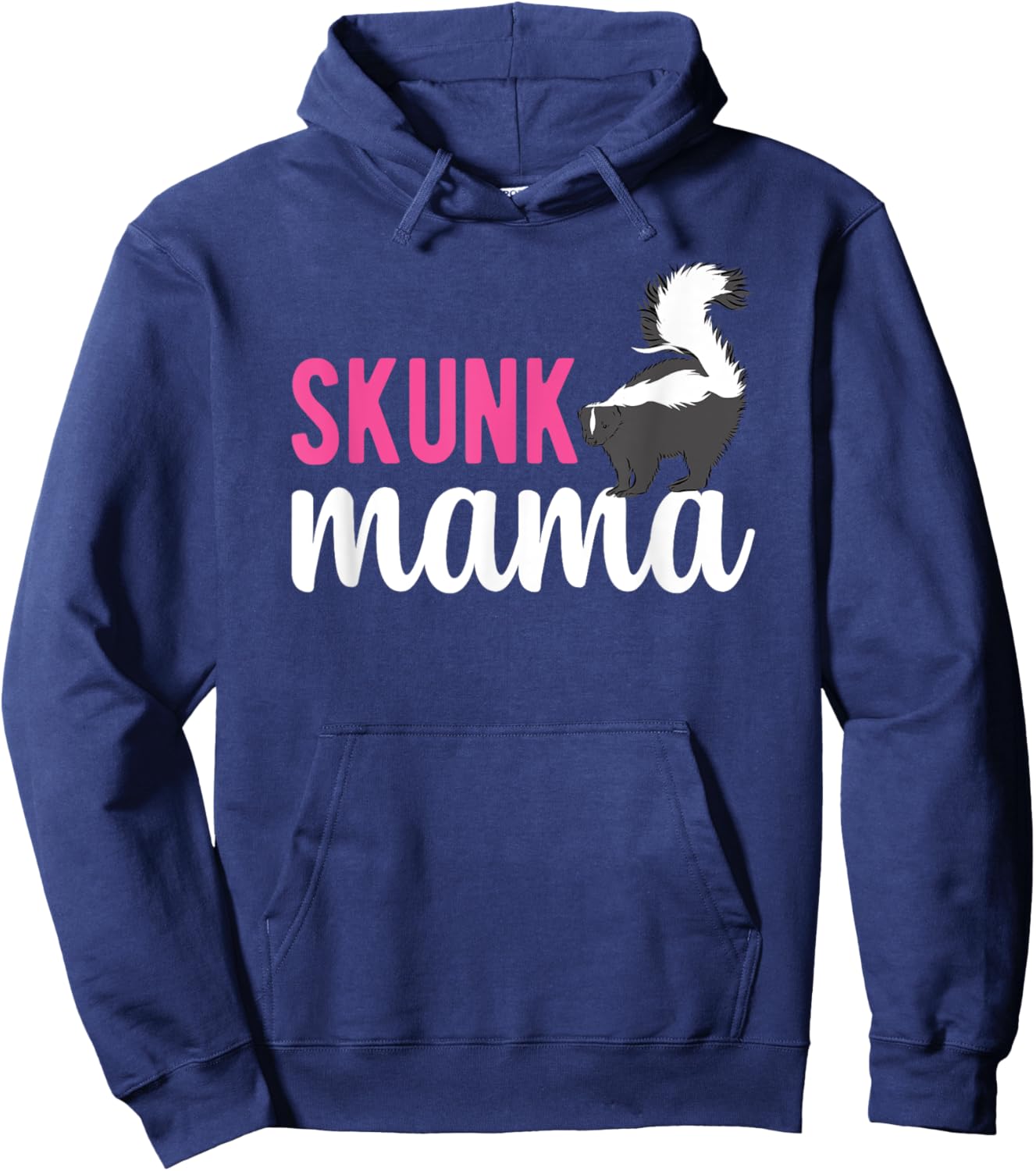 Skunk Mama Skunk Lover Skunk Girl Skunk Mom Skunks Hoodie - Hoodie | Navy