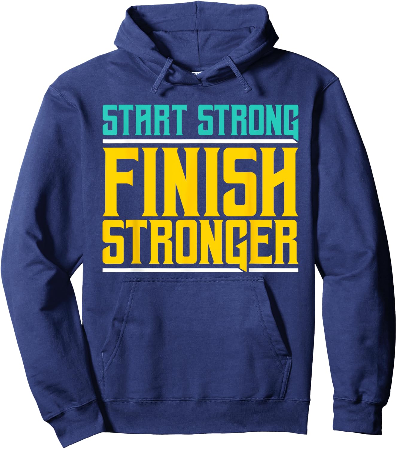 Start Strong Finish Stronger - Fitness Hoodie - Hoodie | Navy