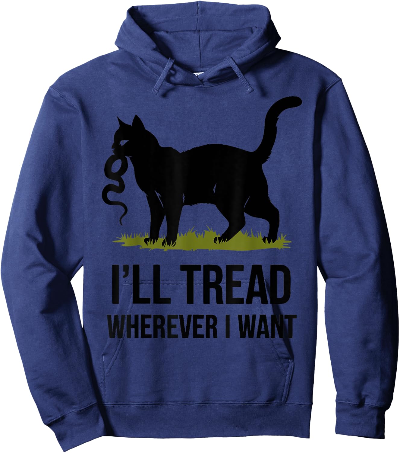 I'll Tread Wherever I Want ,Funny Cat Rebellion Hoodie - Hoodie | Navy