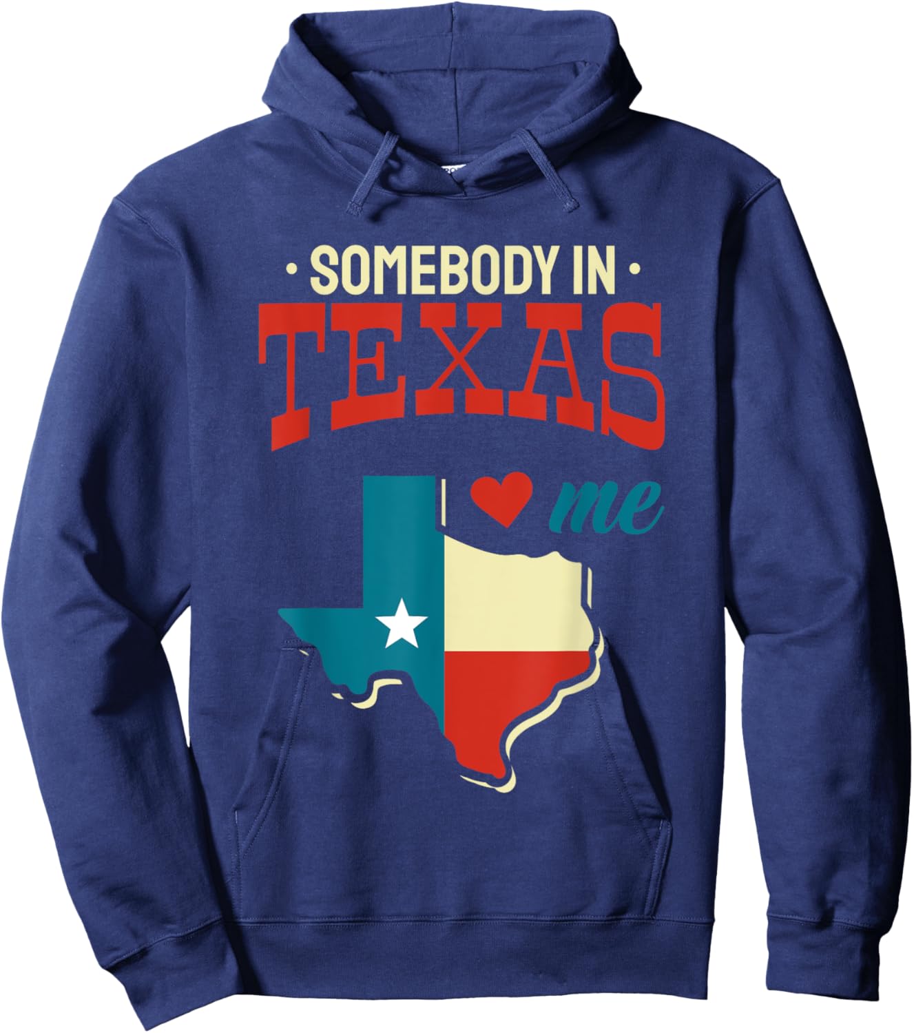 Somebody In Texas Loves Me Flag Map Gift USA US Vintage Hoodie - Hoodie | Navy