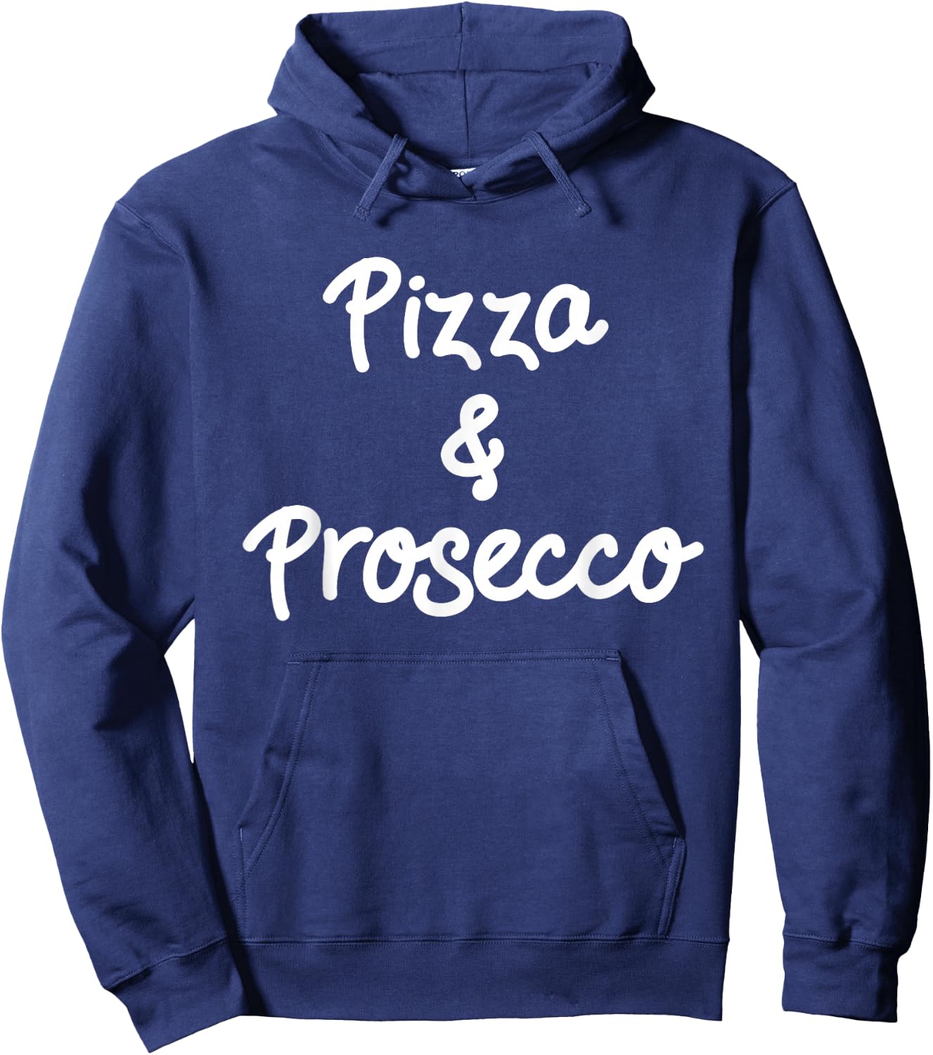 Pizza & Prosecco Lovers - Great Italian / Italy Foodie Gift Hoodie - Hoodie | Navy