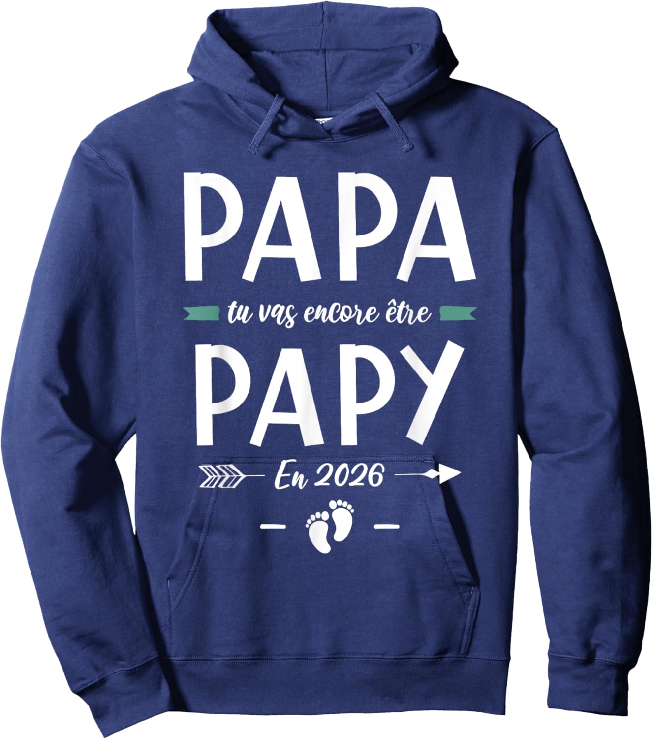 Papa Tu Vas Encore Be Grandpa 2026 - Pregnancy 2nd Baby Hoodie - Hoodie | Navy