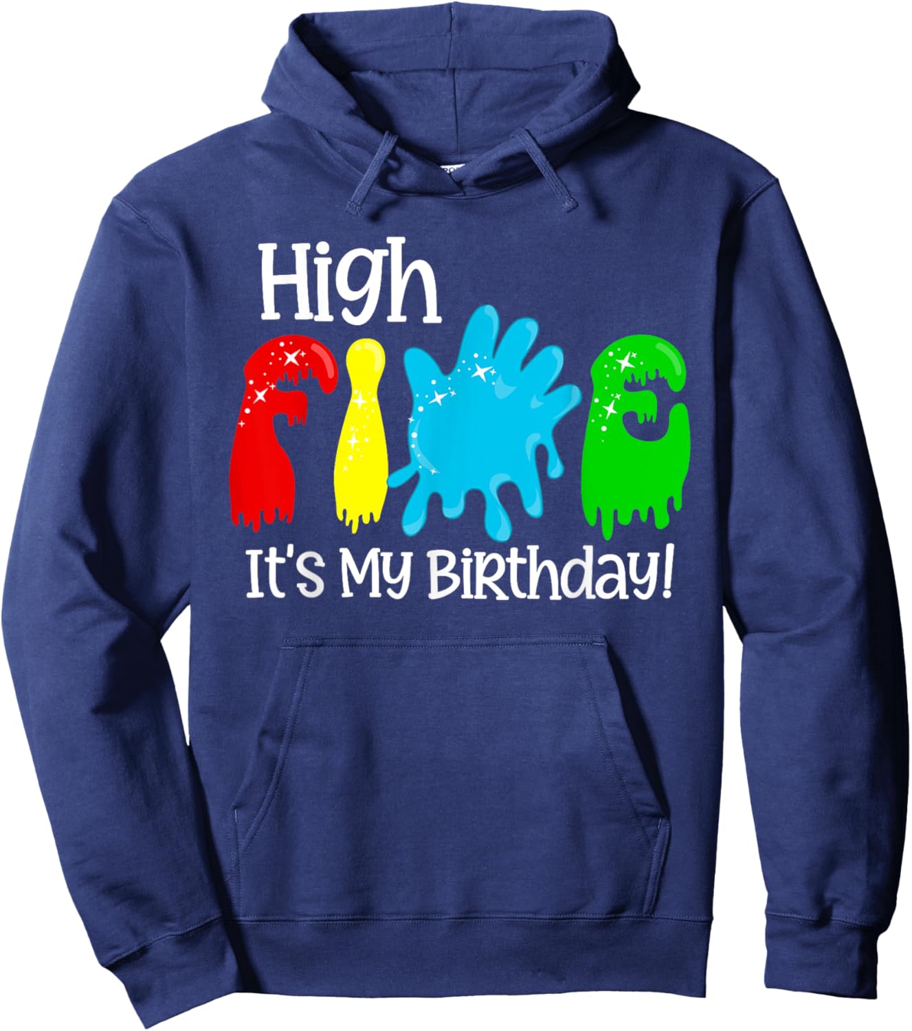 High 5 It's My Birthday Five Year Old Boy Girl Slime Lover Hoodie - Hoodie | Navy