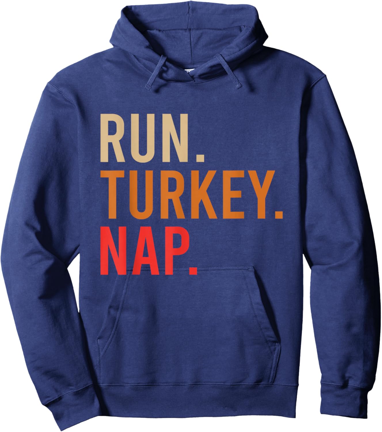 Run Turkey Nap Funny Turkey Trot 2024 Thanksgiving Hoodie - Hoodie | Navy