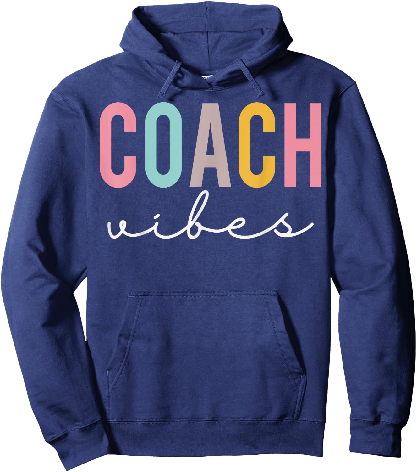 Coach Vibes Colorful Women Appreciation Day Back To School Hoodie - Hoodie | Navy