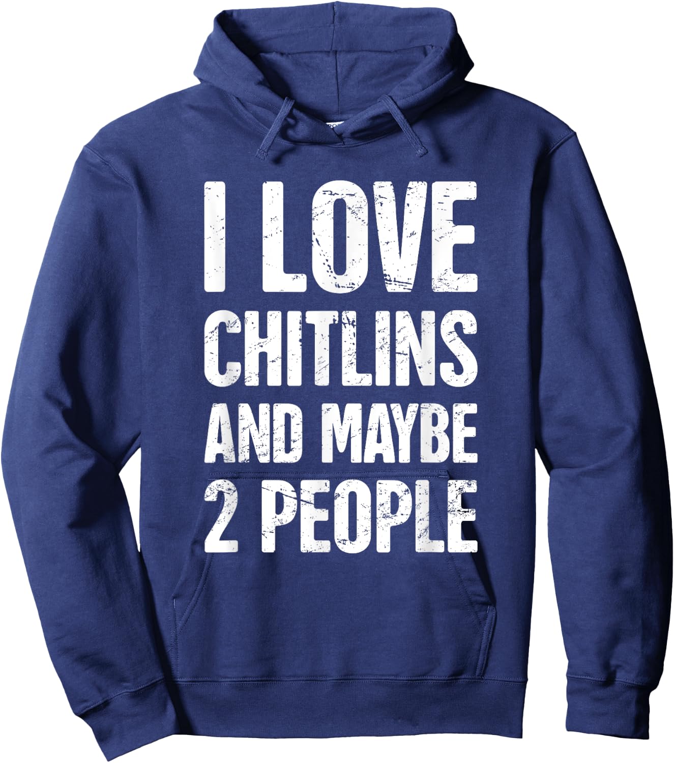 Chitterlings Southern Food, Soul Food Chitterlings Hoodie - Hoodie | Navy