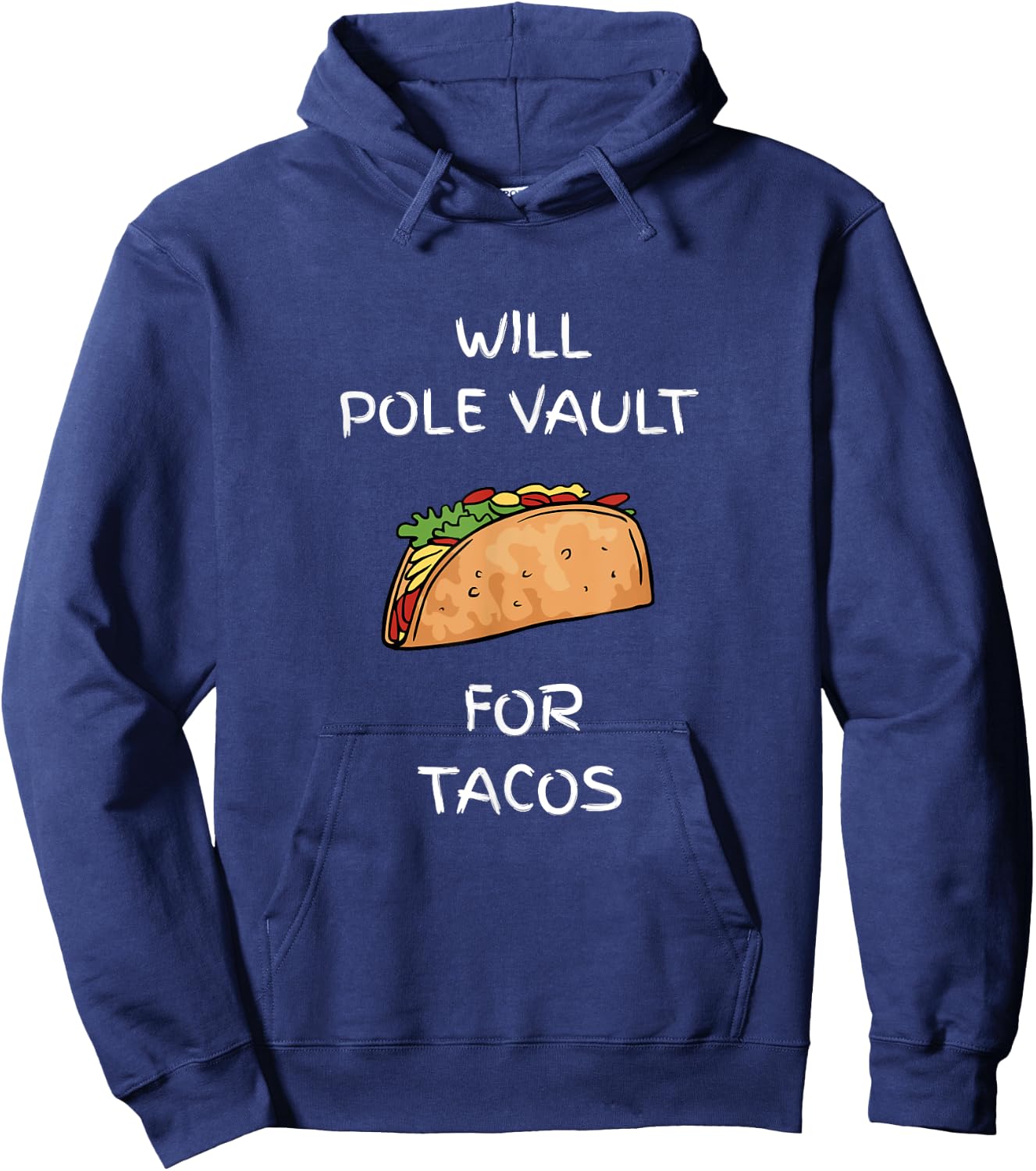 Will Pole Vault For Tacos Track And Field Jumper Hoodie - Hoodie | Navy