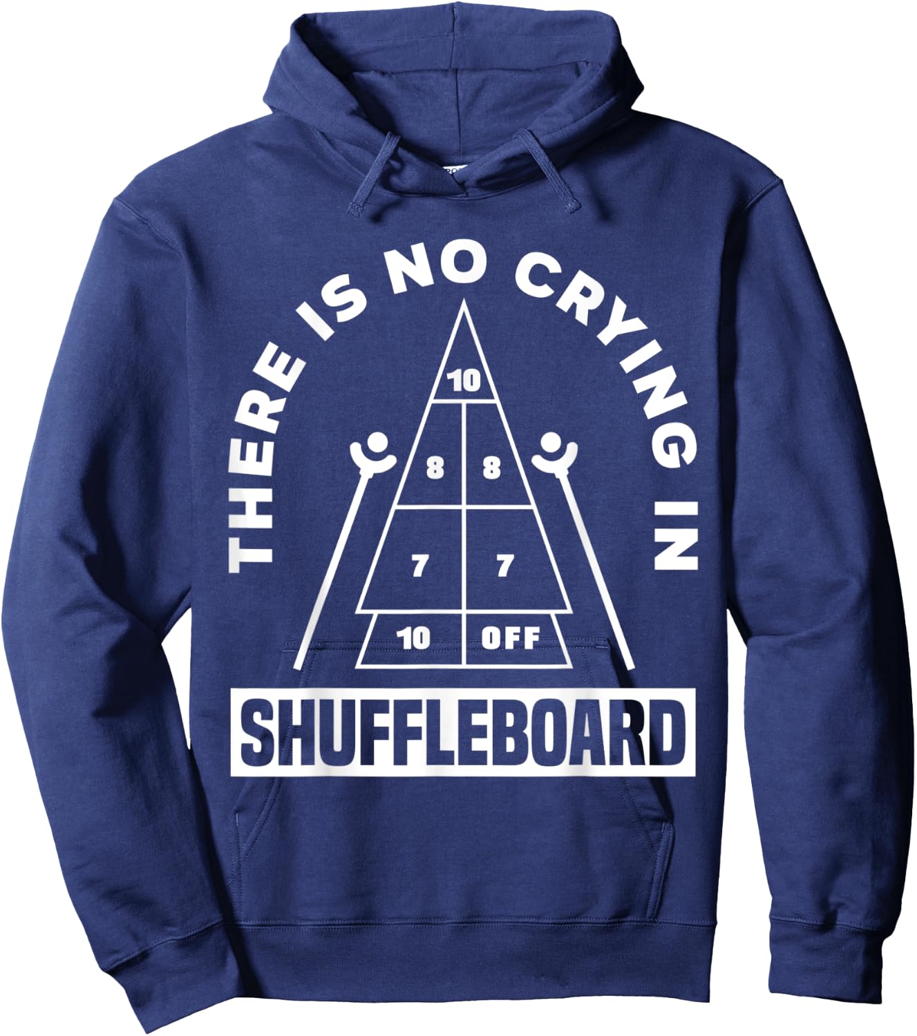 There Is No Crying In Shuffleboard Funny Shuffleboarding Hoodie - Hoodie | Navy