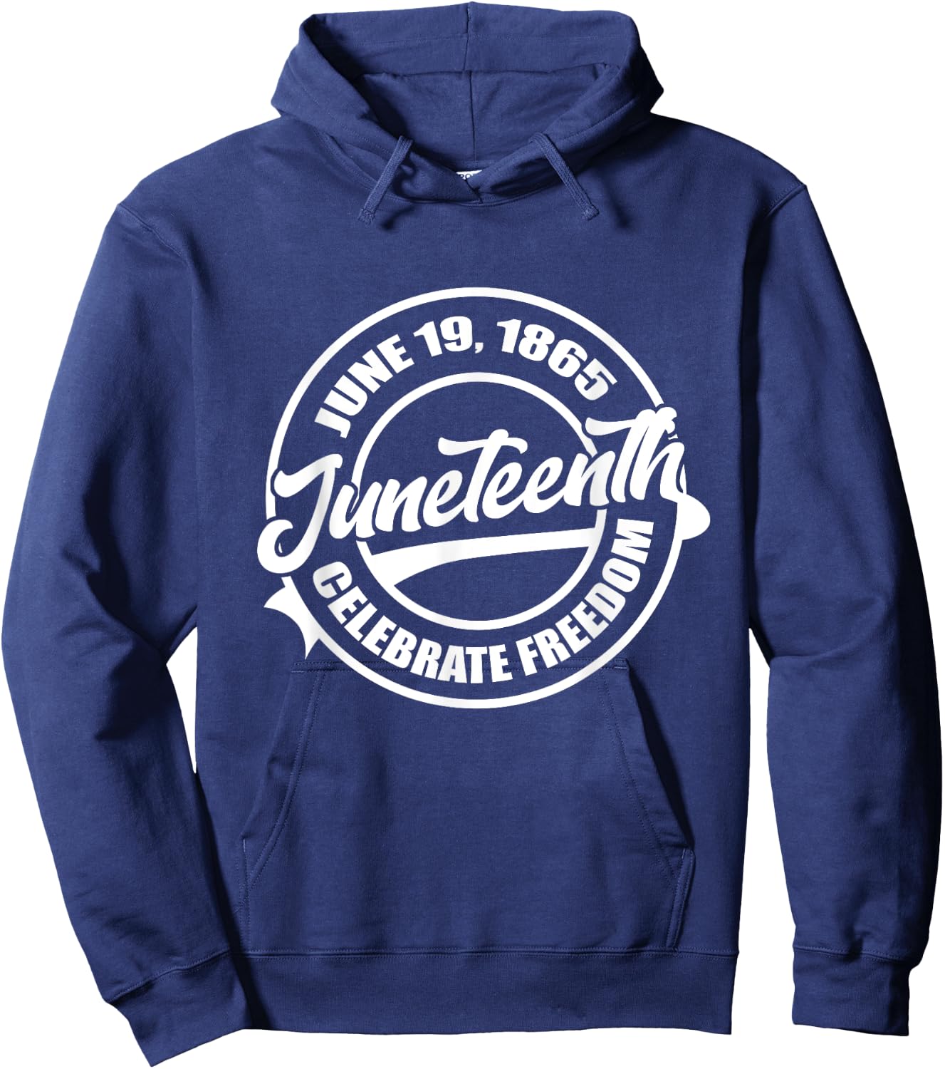 June 19 1865 Juneteenth Celebrate Black Freedom History Hoodie - Hoodie | Navy