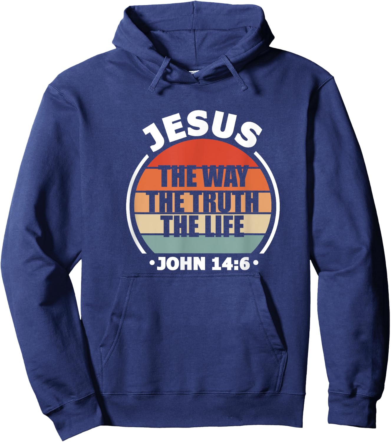 Jesus The Way Truth Life John 14:6 Christian Bible Verse Hoodie - Hoodie | Navy