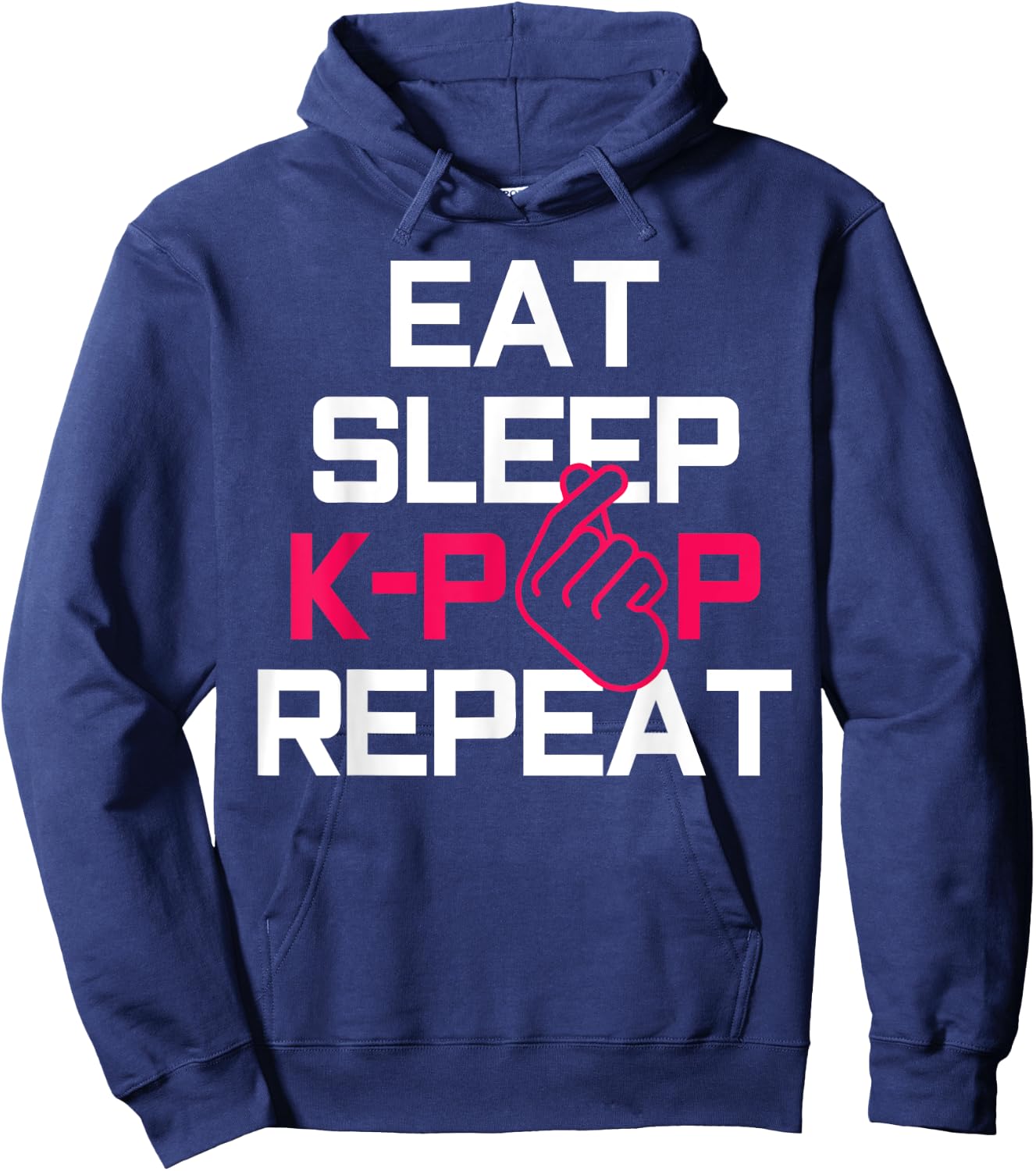 Eat Sleep K-Pop Repeat - Funny Korean Pop Music Fan Gift Hoodie - Hoodie | Navy