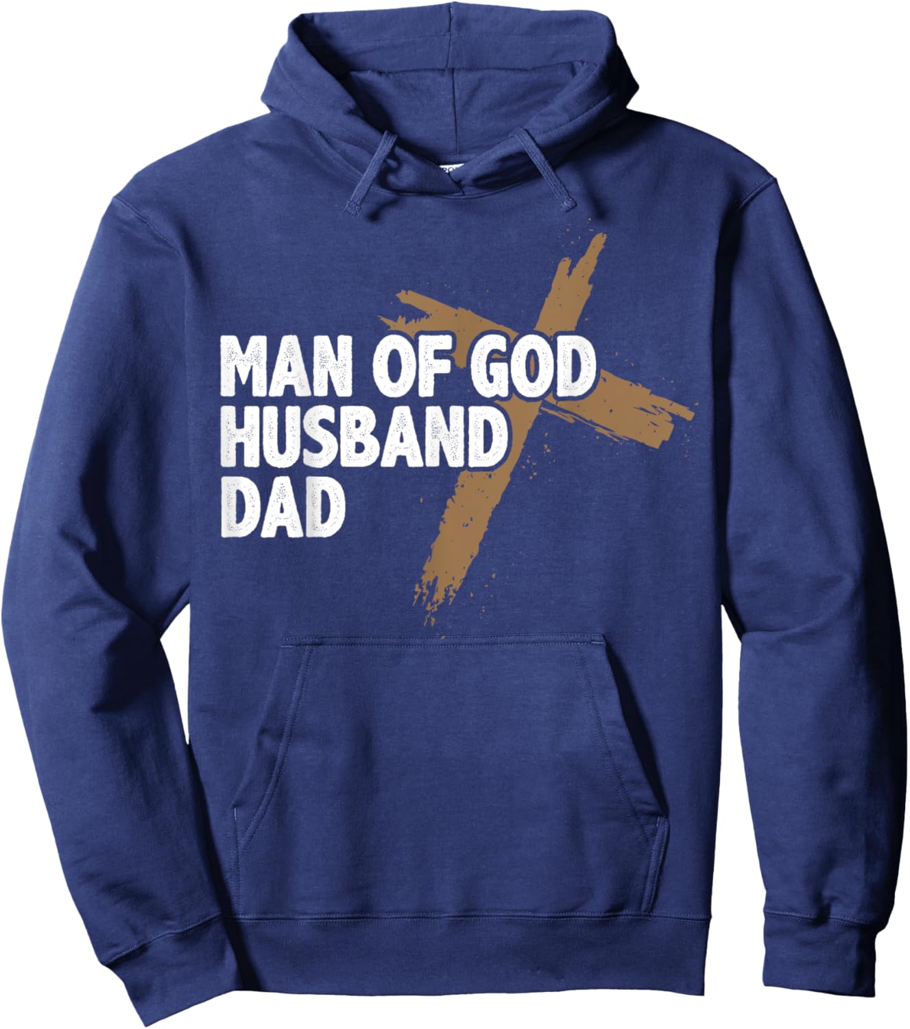 Christian Lovers Man of God Dad Jesus Faith Man of God Dad Hoodie - Hoodie | Navy