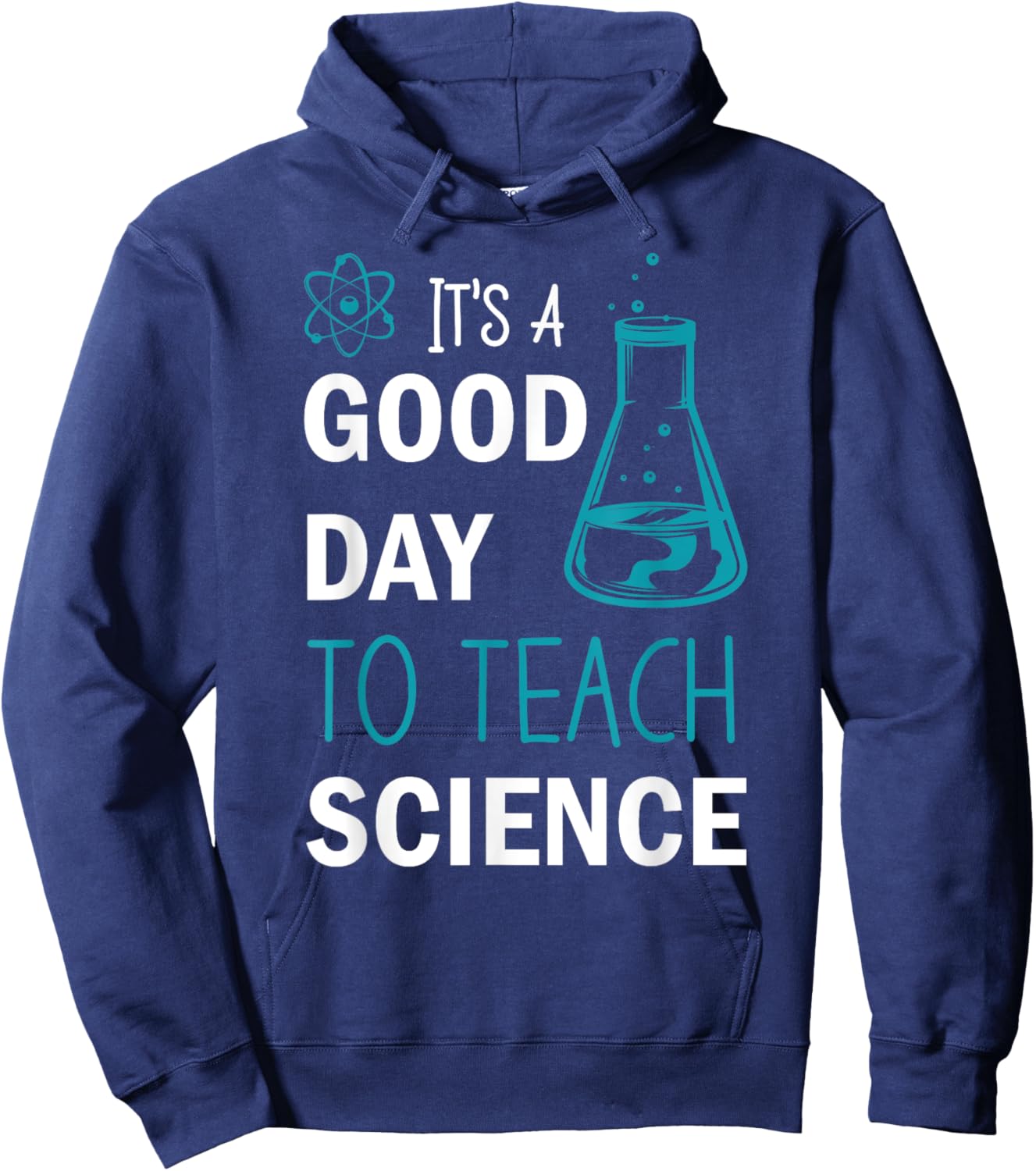 It's A Good Day To Teach Science Hoodie - Hoodie | Navy