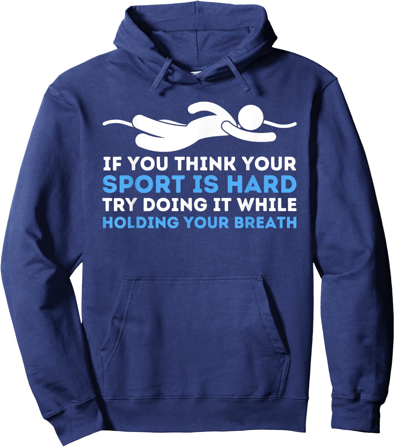 While Holding Your Breath - Swimming Swimmer Water Sports Hoodie - Hoodie | Navy