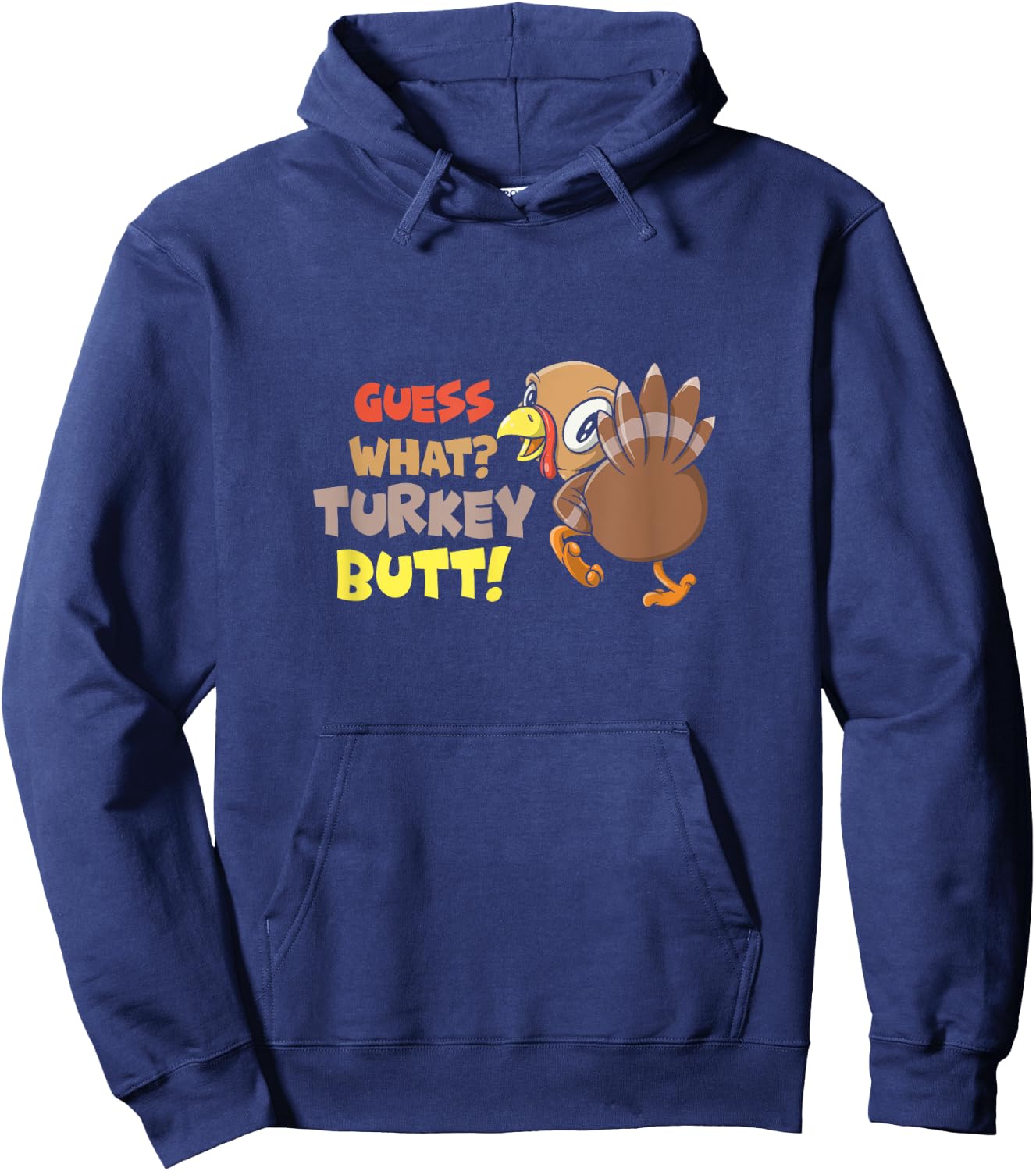 Funny Guess What? Turkey Butt! Cute Girls Boys Thanksgiving Hoodie - Hoodie | Navy
