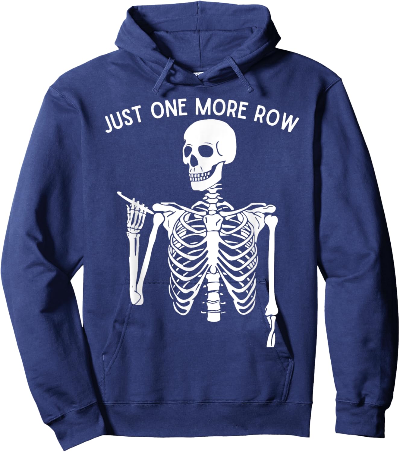 Funny Skeleton Crocheting Knitting Lover Just One More Row Hoodie - Hoodie | Navy