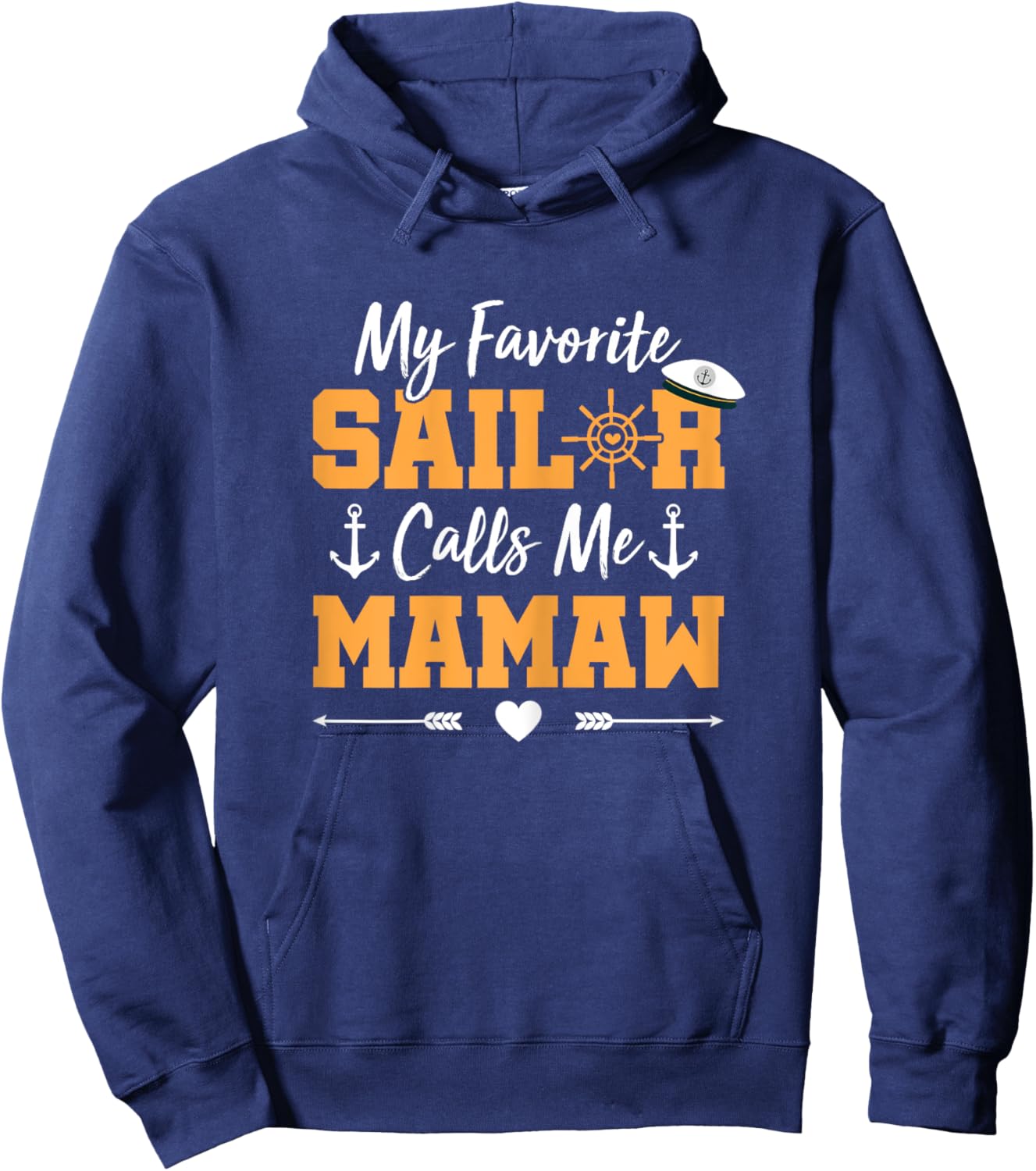 My Favorite Sailor Calls Me Mamaw - Funny Sailing Grandma Hoodie - Hoodie | Navy