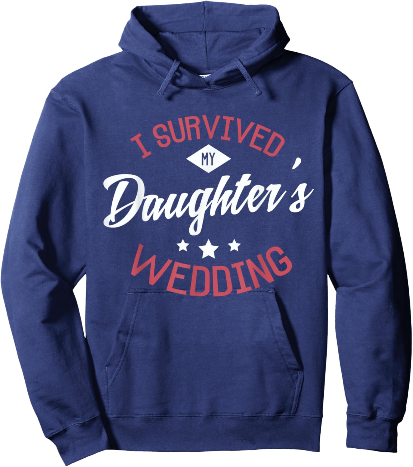 I survived my daughter's wedding Design for a Bride Wedding Hoodie - Hoodie | Navy