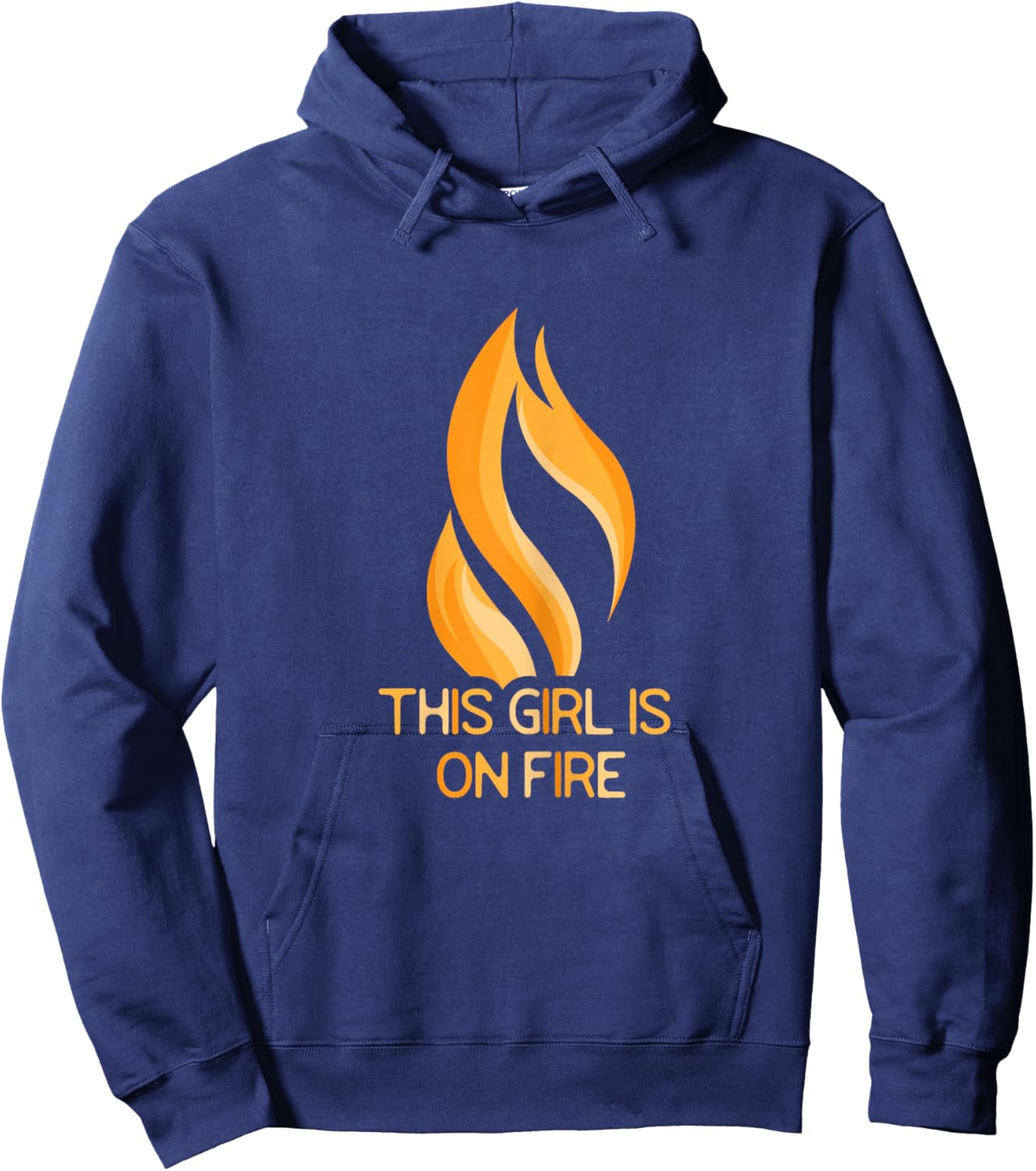 This Girl Is On Fire Flame Fiery Woman Empowering Hoodie - Hoodie | Navy