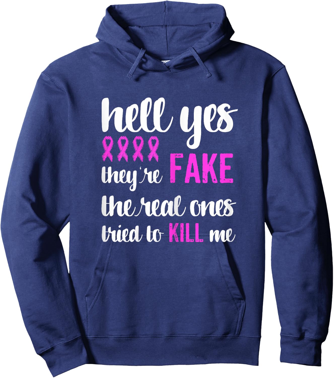 Funny Breast Cancer Awareness Pink Ribbon Yes They're Fake Hoodie - Hoodie | Navy