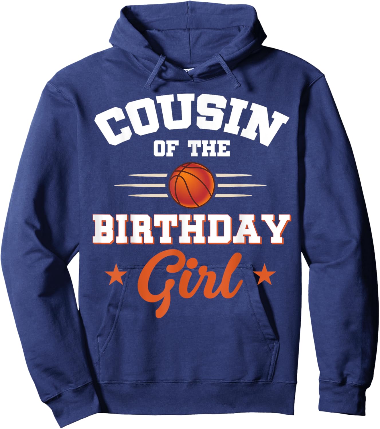 Cousin Of The Birthday Girl Basketball Sport Lovers Hoodie - Hoodie | Navy
