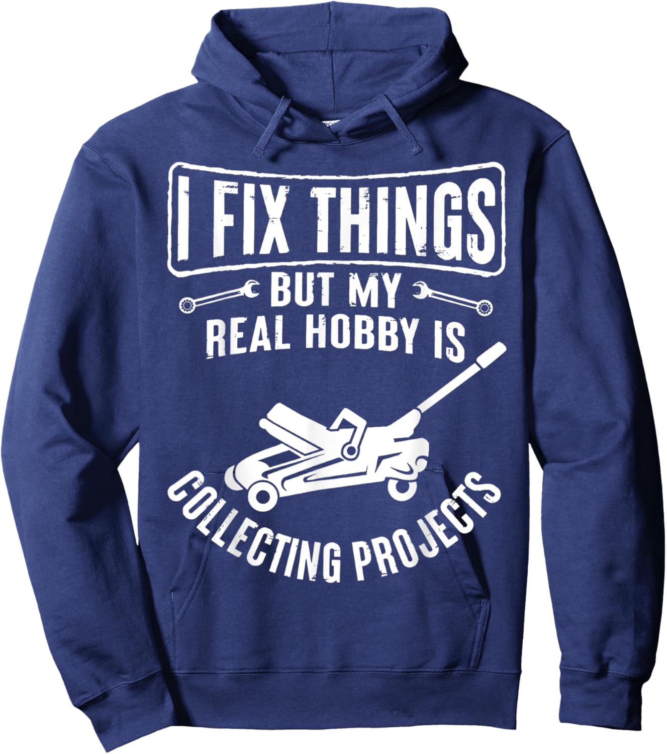 Retro I Fix Things But My Hobby Is Collecting Objects Garage Hoodie - Hoodie | Navy
