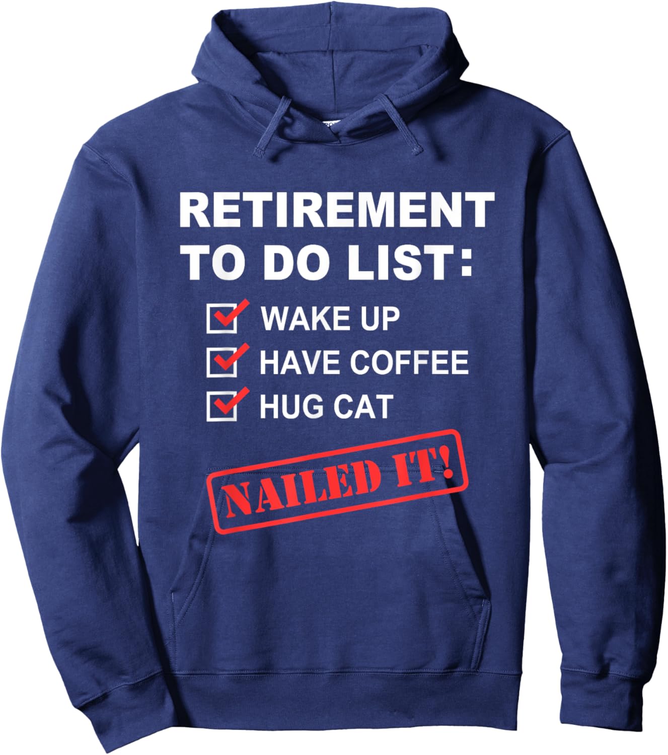 Funny Retirement To Do List Coffee Drinking Hug Cat Retirees Hoodie - Hoodie | Navy