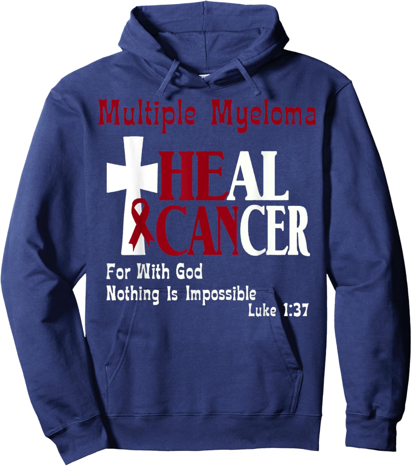 Multiple Myeloma He Can Heal Cancer Christian Support Hoodie - Hoodie | Navy