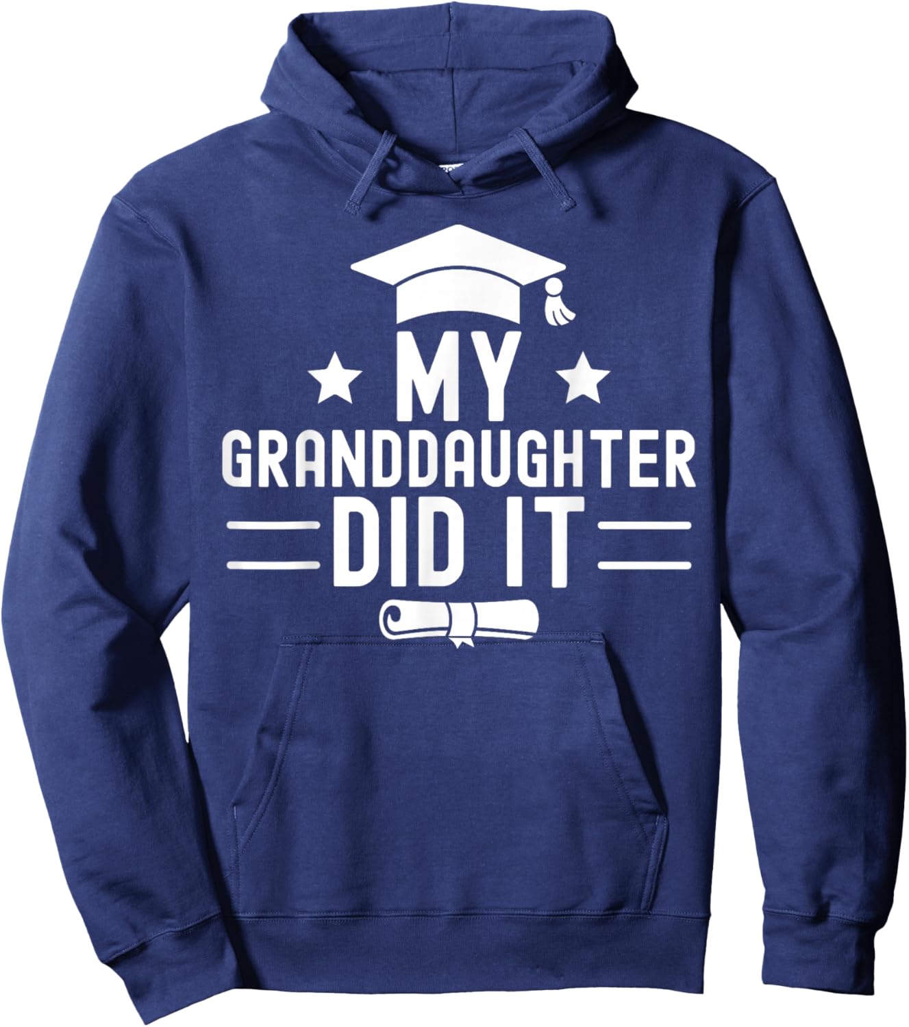 My Granddaughter Did It Graduation Graduated Bachelor Hoodie - Hoodie | Navy