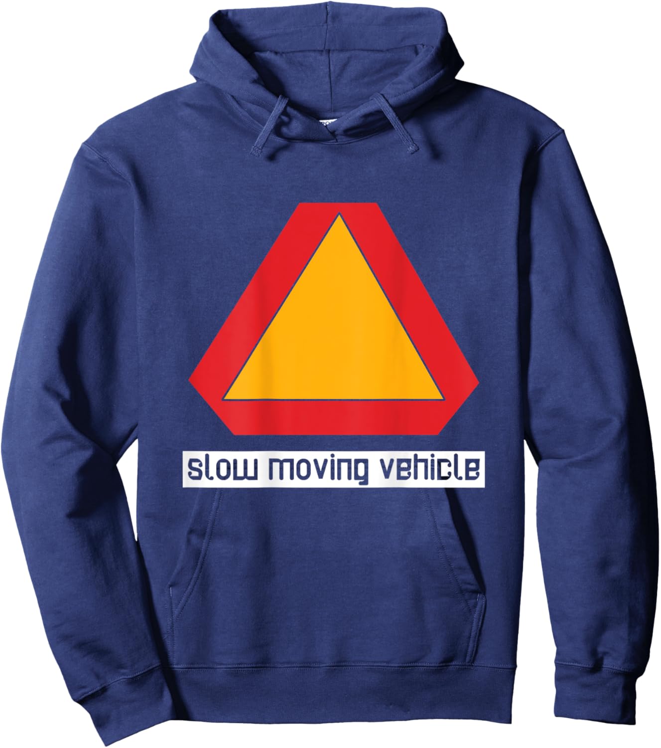 Slow Moving Vehicle Funny For Biker ON BACK Hoodie - Hoodie | Navy