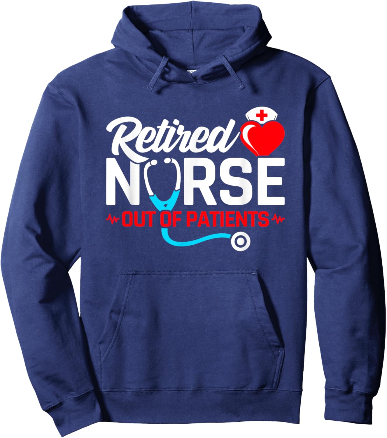 Funny Nurse Retirement - Nursing Retirement - Retired Nurse Hoodie - Hoodie | Navy
