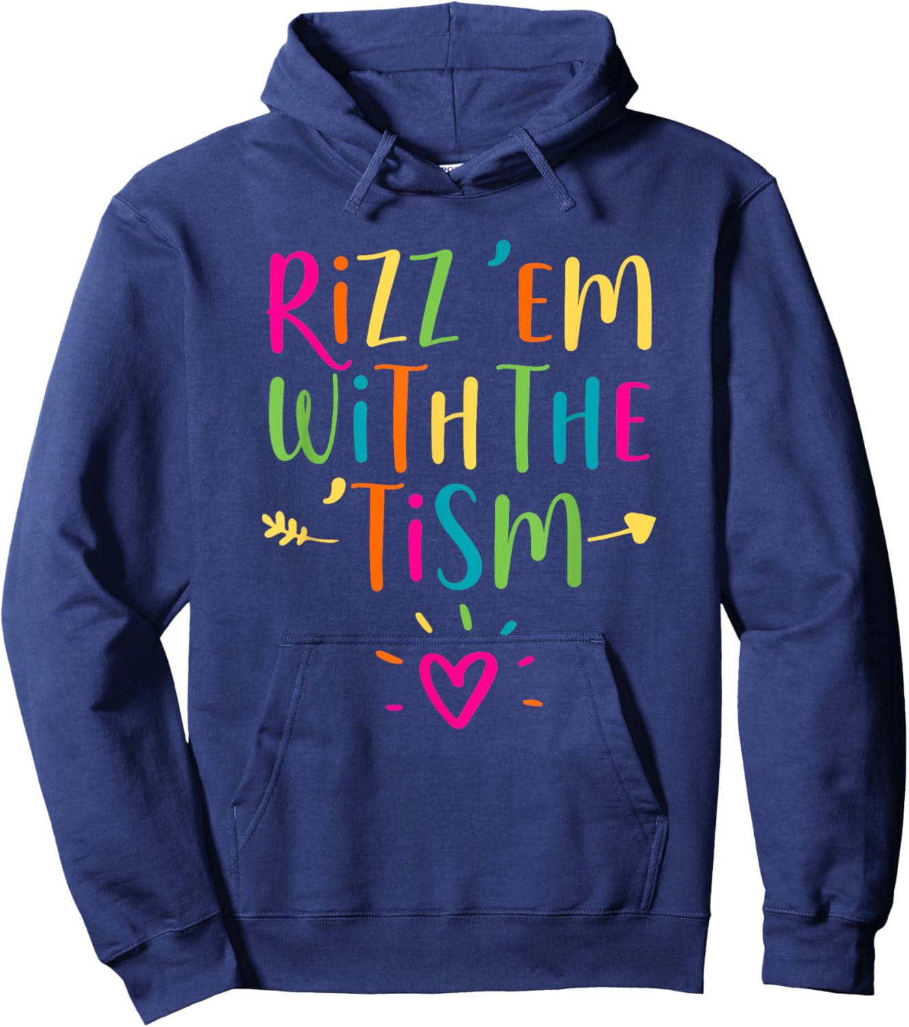 Rizz Em With The Tism Autism Awareness Neurodiversity Hoodie - Hoodie | Navy