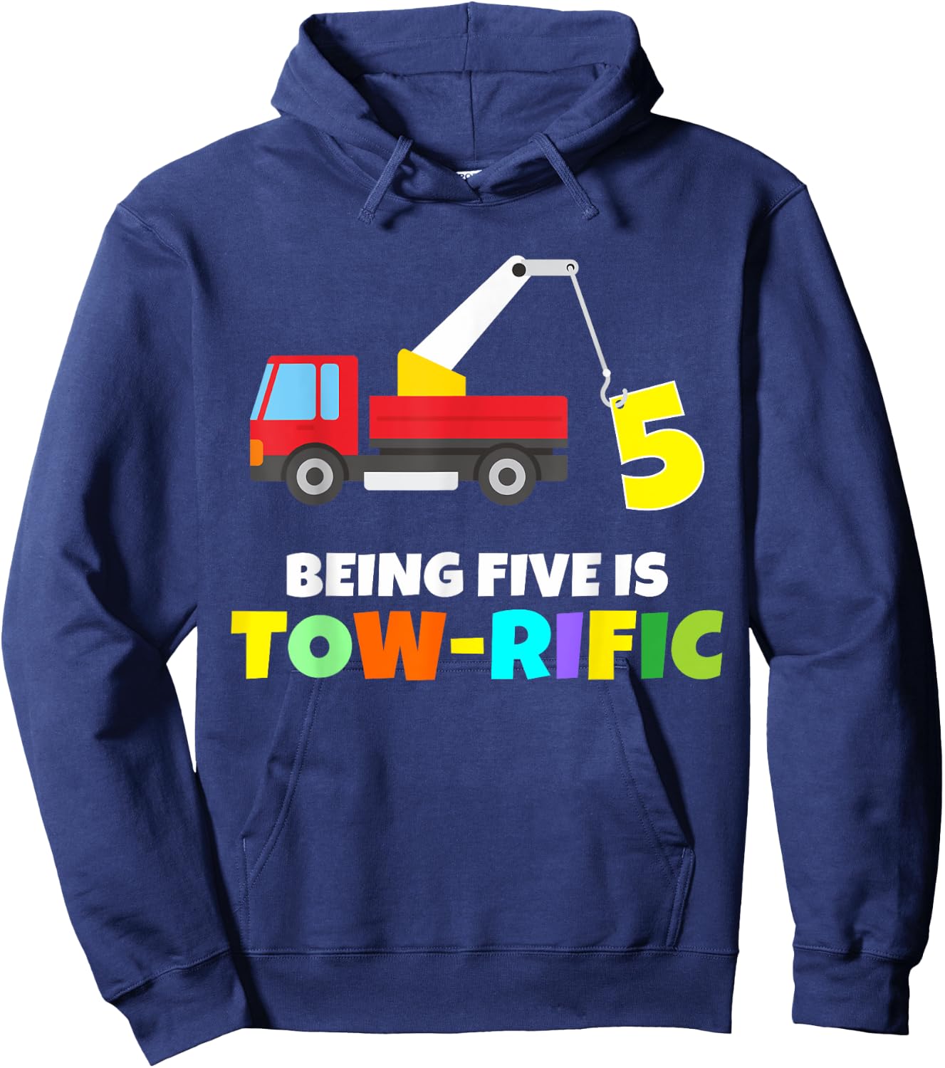 Kids 5th Birthday Boy Girl 5 Year Old Tow Truck Towing Pun Hoodie - Hoodie | Navy