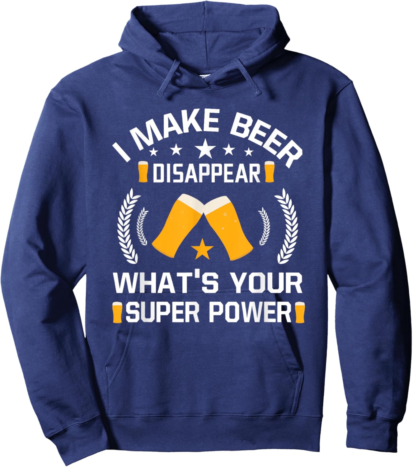 I Make Beer Disappear Funny Beer Drinking Hoodie - Hoodie | Navy