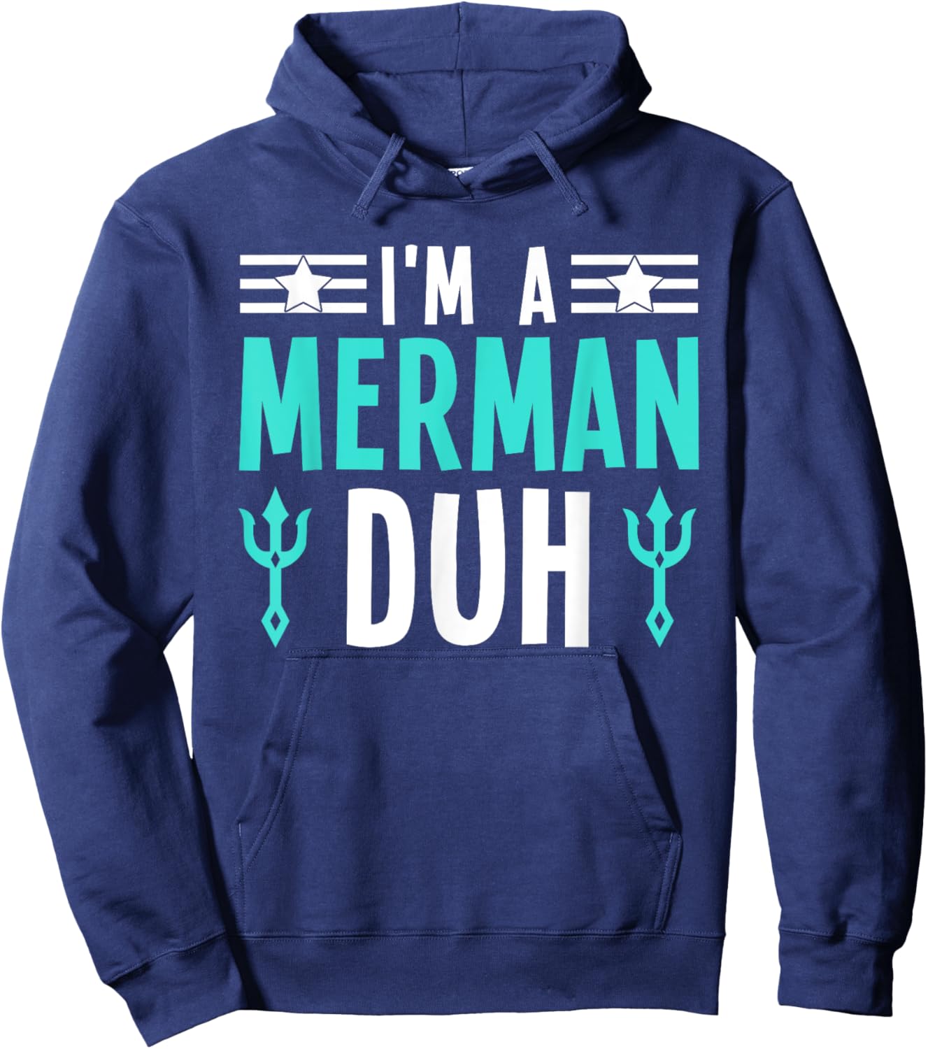 I'm a Merman Duh Costume Halloween Funny Hoodie - Hoodie | Navy