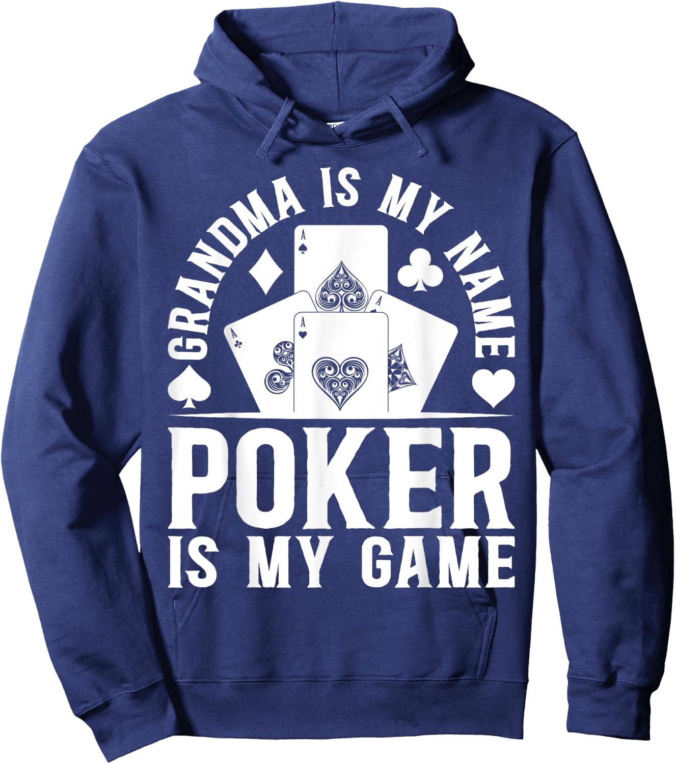 Poker Player Grandma Is My Name Poker Is My Game - Poker Hoodie - Hoodie | Navy